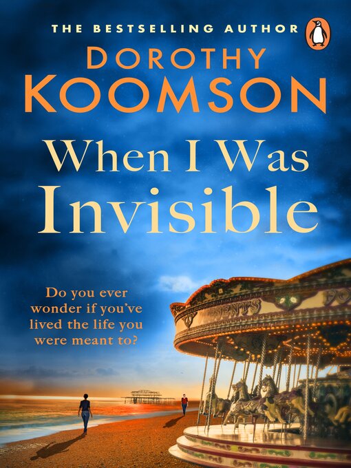 Title details for When I Was Invisible by Dorothy Koomson - Wait list